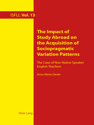 cover image of The Impact of Study Abroad on the Acquisition of Sociopragmatic Variation Patterns